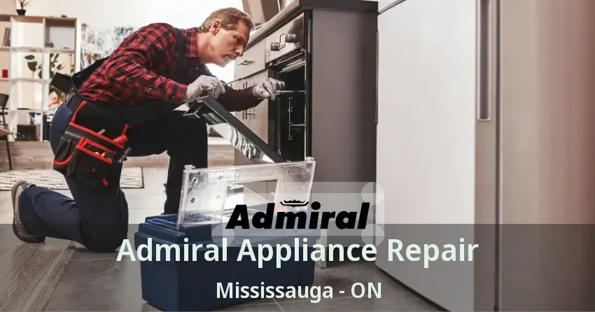 Admiral Appliance Repair Mississauga - ON