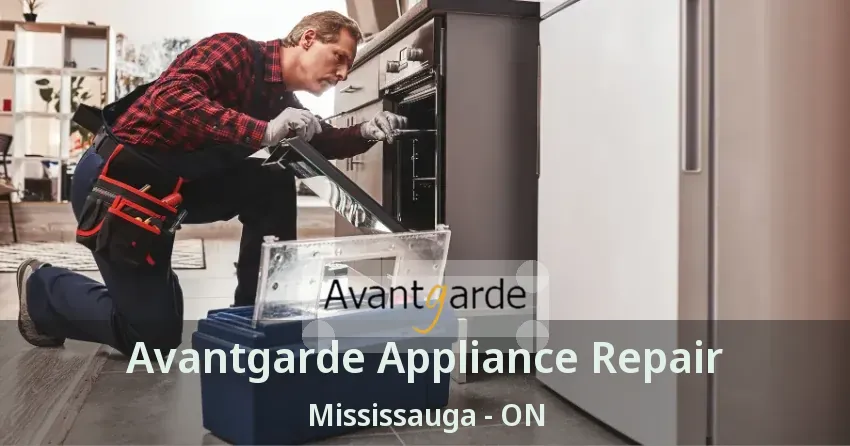 Avantgarde Appliance Repair Mississauga - ON