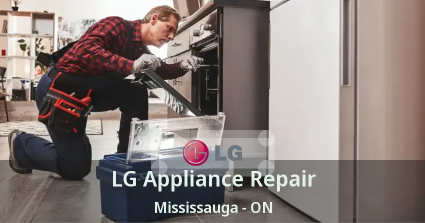 LG Appliance Repair Mississauga - ON