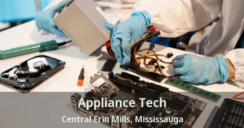 Appliance Tech Central Erin Mills, Mississauga - ON