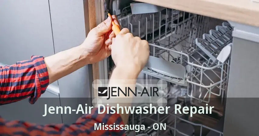 Jenn-Air Dishwasher Repair Mississauga - ON