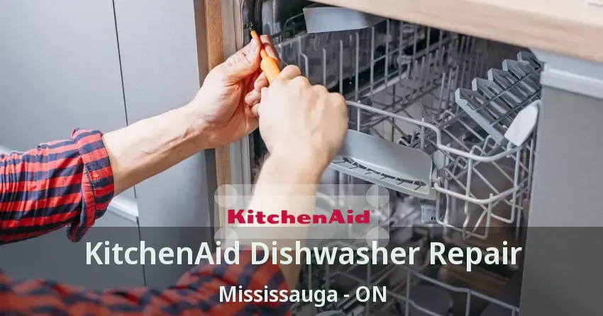 KitchenAid Dishwasher Repair Mississauga - ON