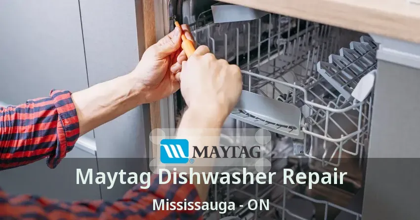 Maytag Dishwasher Repair Mississauga - ON