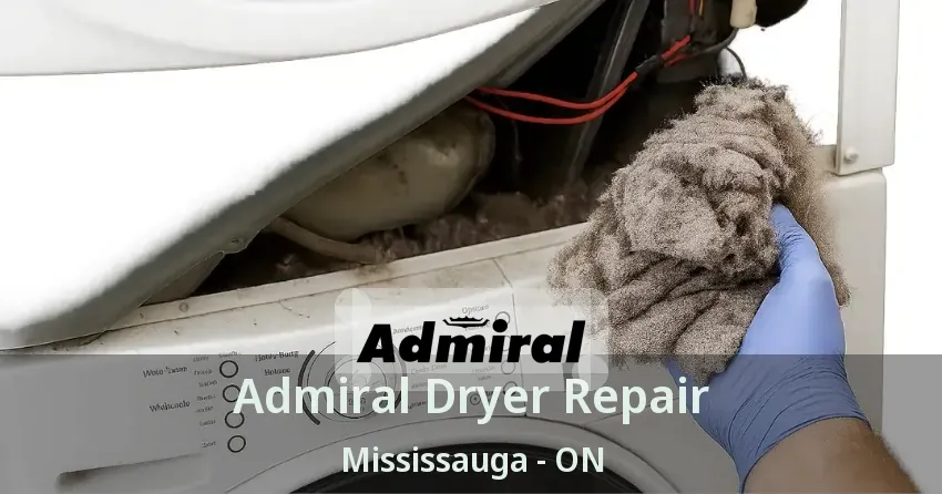 Admiral Dryer Repair Mississauga - ON