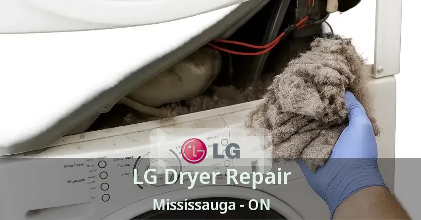 LG Dryer Repair Mississauga - ON