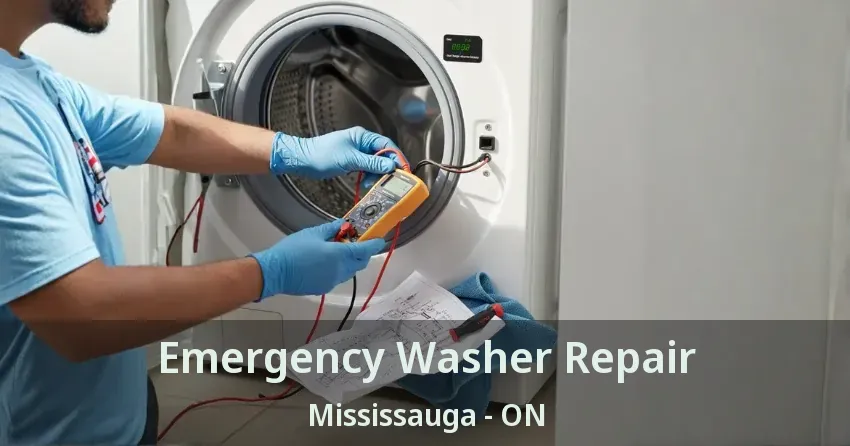 Emergency Washer Repair Mississauga - ON