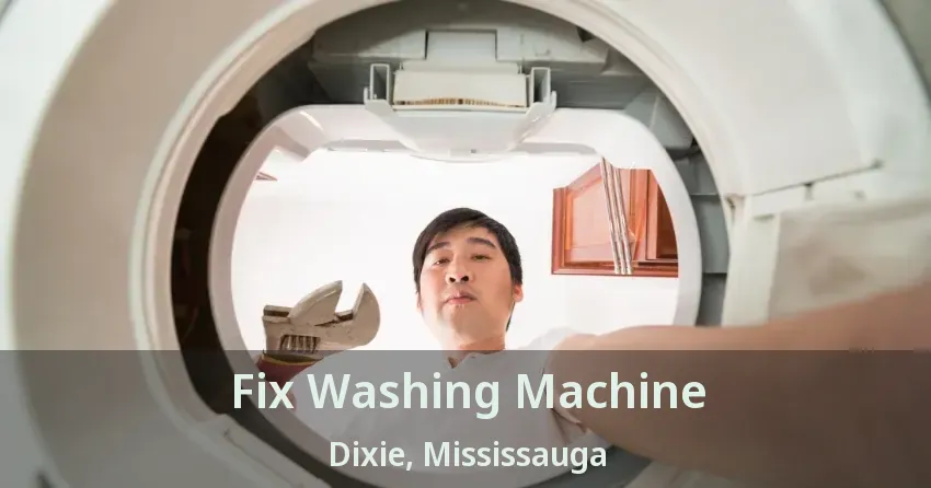 Fix Washing Machine Dixie, Mississauga - ON