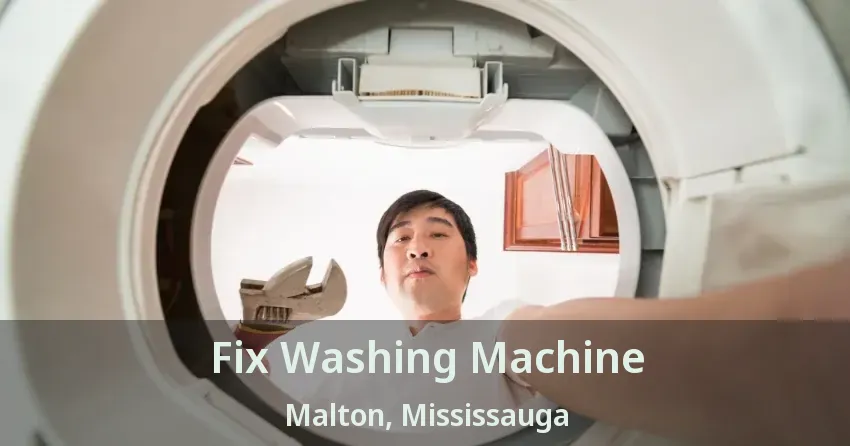 Fix Washing Machine Malton, Mississauga - ON