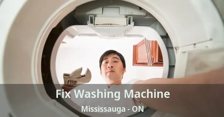 Fix Washing Machine Mississauga - ON