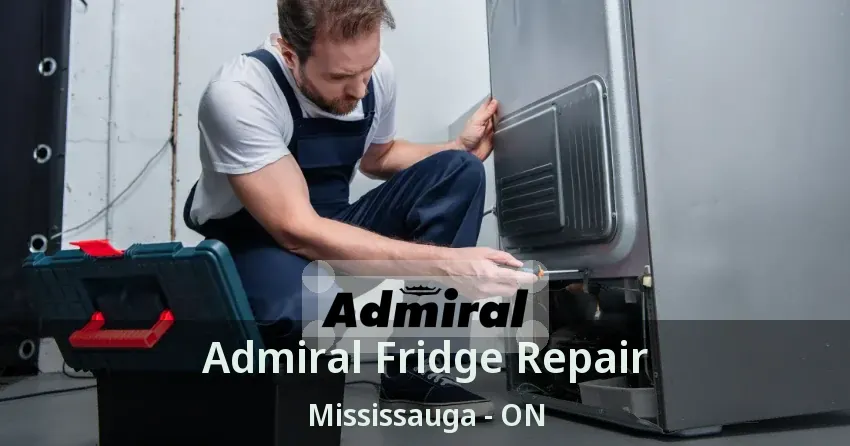 Admiral Fridge Repair Mississauga - ON