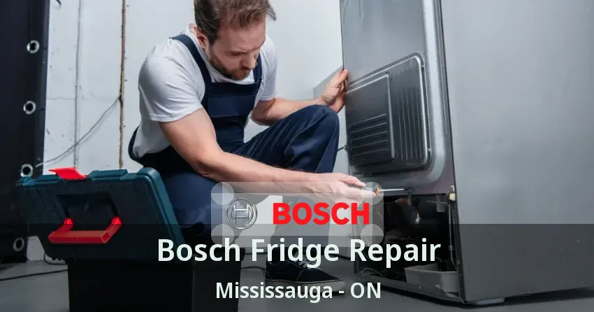Bosch Fridge Repair Mississauga - ON