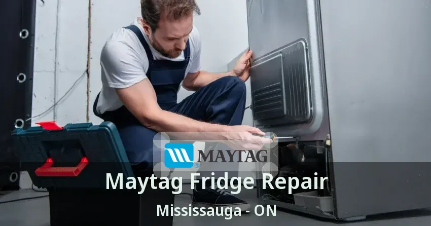 Maytag Fridge Repair Mississauga - ON