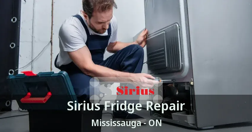 Sirius Fridge Repair Mississauga - ON