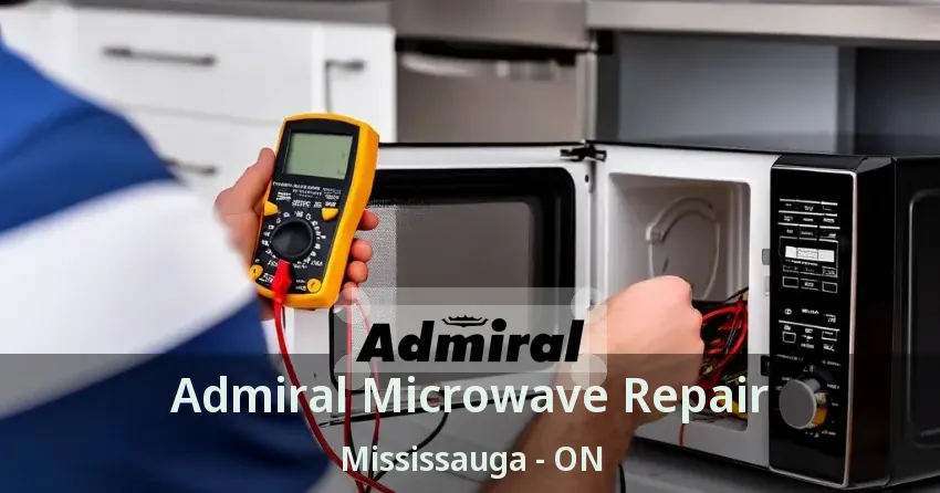 Admiral Microwave Repair Mississauga - ON
