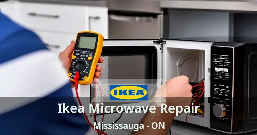 Ikea Microwave Repair Mississauga - ON