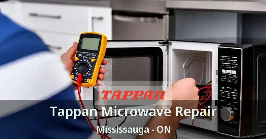 Tappan Microwave Repair Mississauga - ON