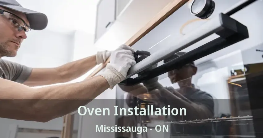 Oven Installation Mississauga - ON