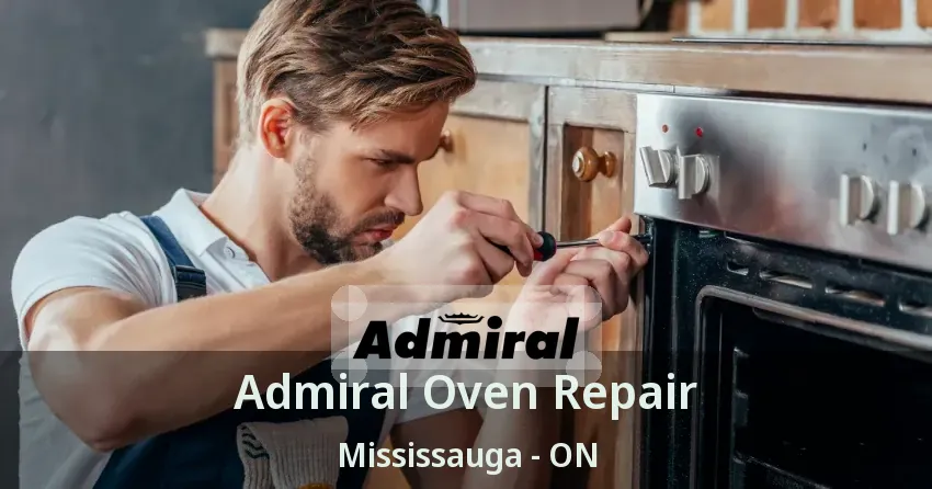 Admiral Oven Repair Mississauga - ON