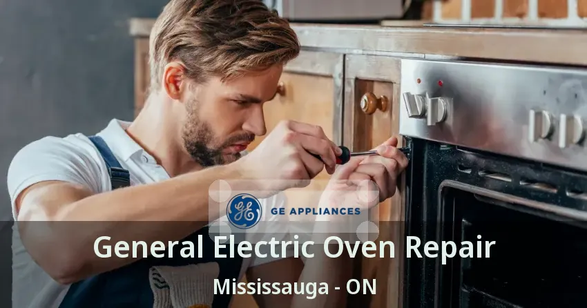 General Electric Oven Repair Mississauga - ON