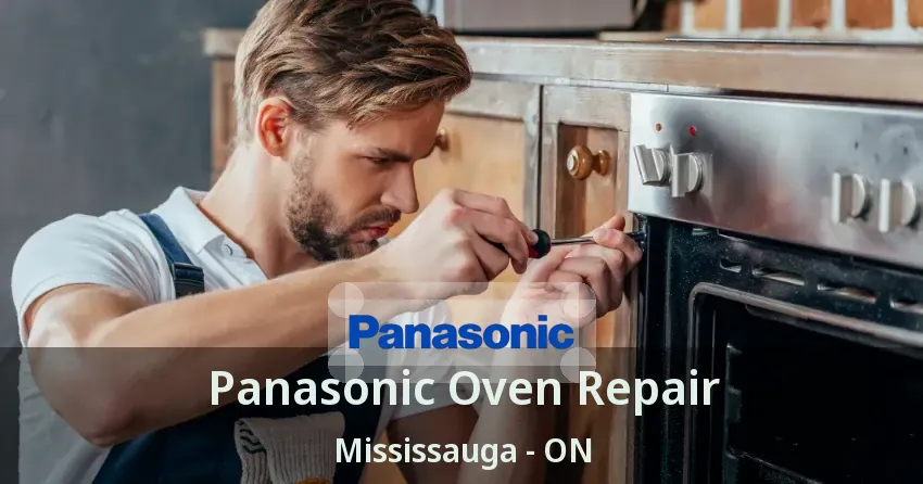 Panasonic Oven Repair Mississauga - ON