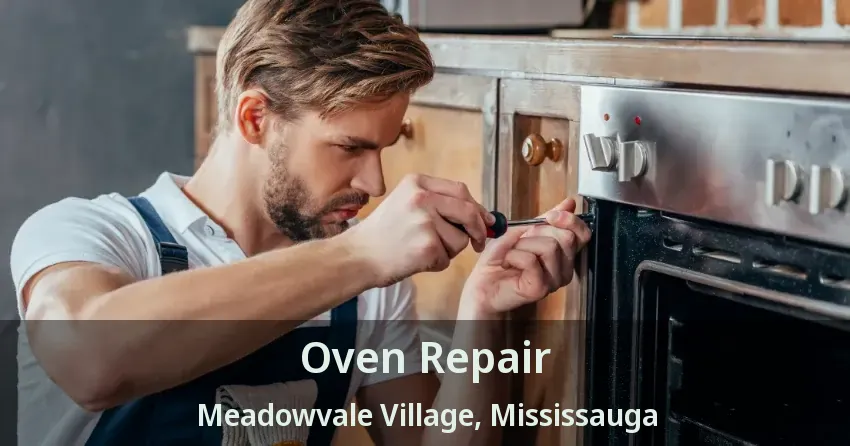 Oven Repair Meadowvale Village, Mississauga - ON