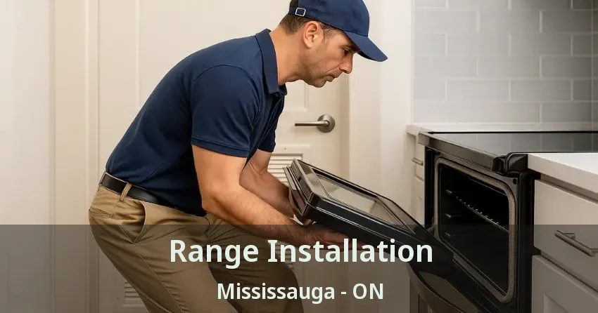 Range Installation Mississauga - ON