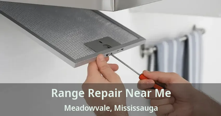 Range Repair Near Me Meadowvale, Mississauga - ON