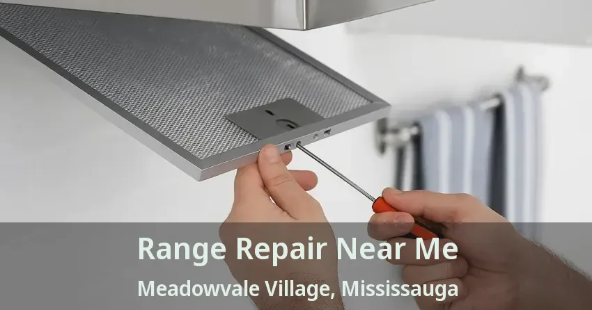 Range Repair Near Me Meadowvale Village, Mississauga - ON
