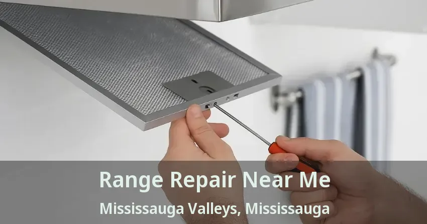 Range Repair Near Me Mississauga Valleys, Mississauga - ON