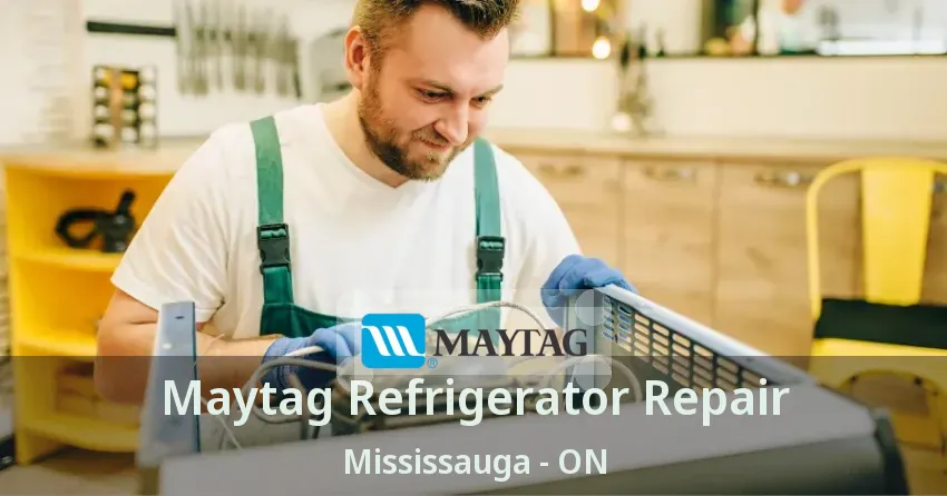 Maytag Refrigerator Repair Mississauga - ON