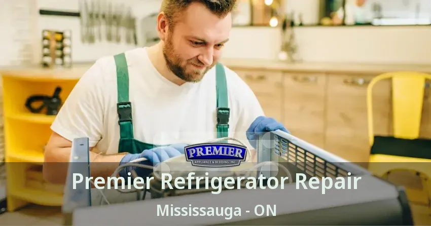 Premier Refrigerator Repair Mississauga - ON
