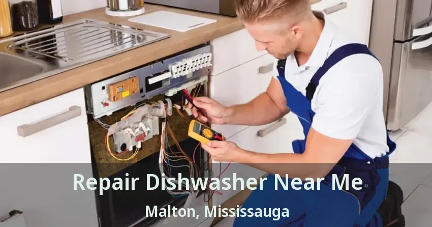 Repair Dishwasher Near Me Malton, Mississauga - ON