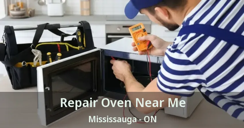 Repair Oven Near Me Mississauga - ON