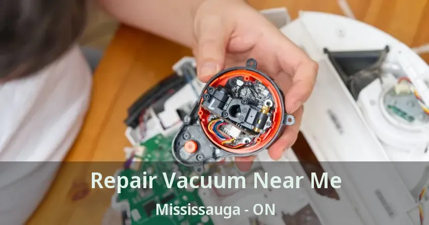 Repair Vacuum Near Me Mississauga - ON