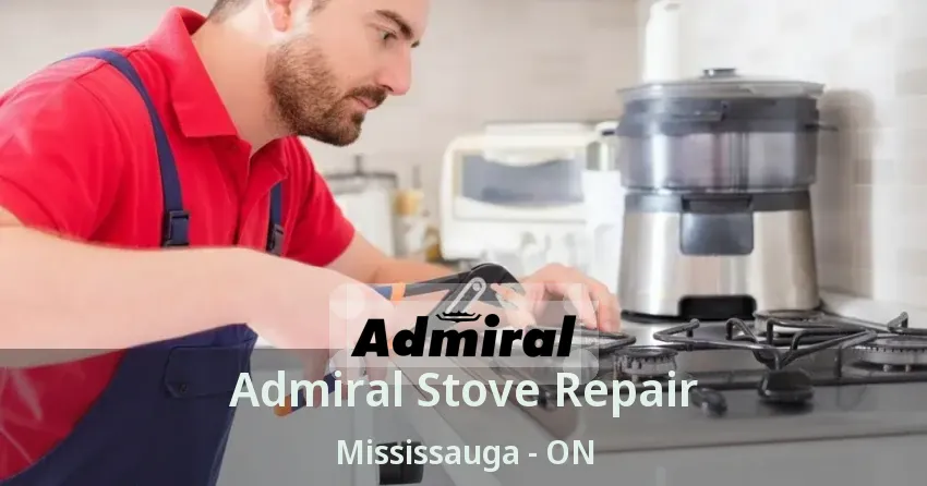 Admiral Stove Repair Mississauga - ON