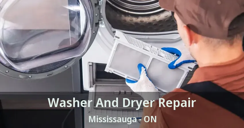 Washer And Dryer Repair Mississauga - ON