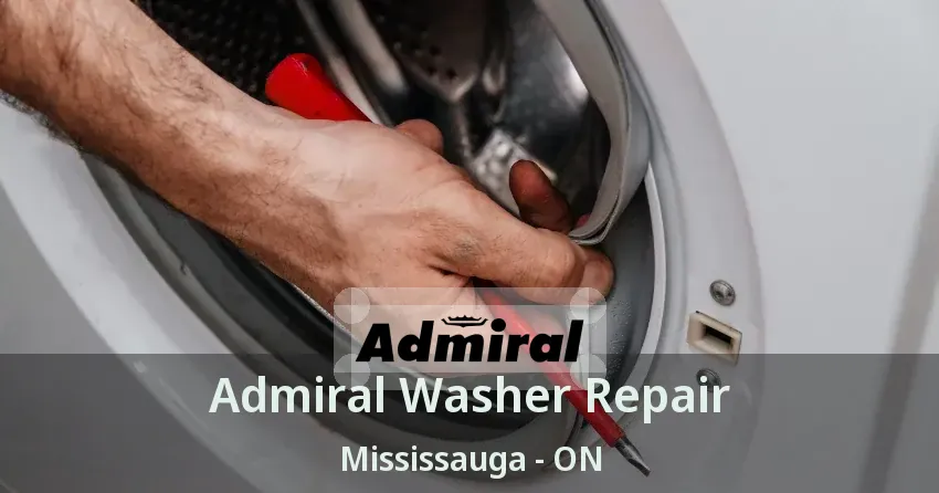 Admiral Washer Repair Mississauga - ON