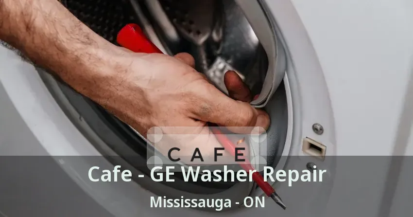 Cafe - GE Washer Repair Mississauga - ON