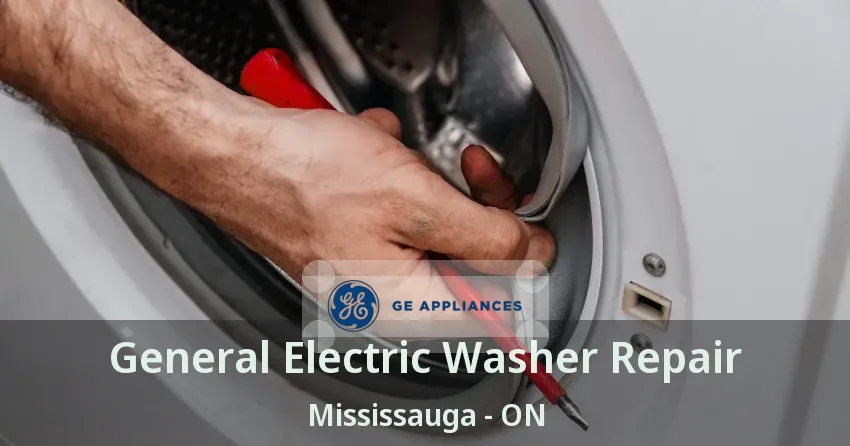General Electric Washer Repair Mississauga - ON