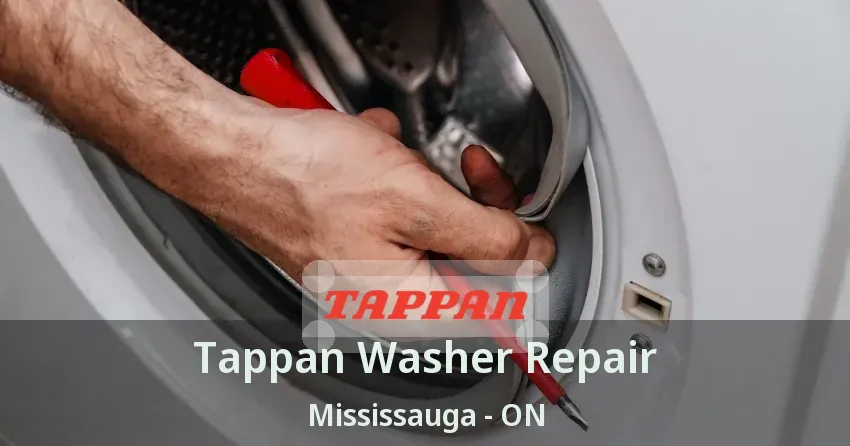 Tappan Washer Repair Mississauga - ON