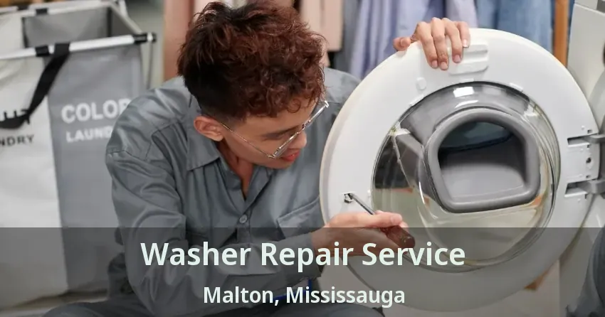 Washer Repair Service Malton, Mississauga - ON
