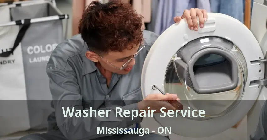 Washer Repair Service Mississauga - ON
