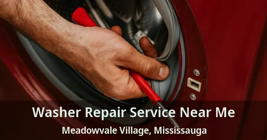 Washer Repair Service Near Me Meadowvale Village, Mississauga - ON