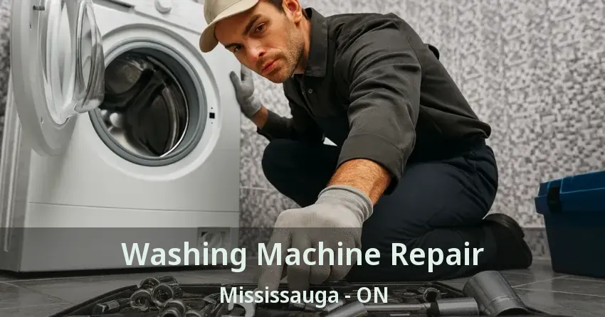 Washing Machine Repair Mississauga - ON